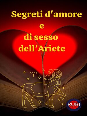 cover image of Segreti d'amore  e  di sesso  dell'Ariete